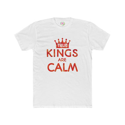 True Kings Are: Calm