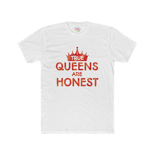 True Queens Are: Honest