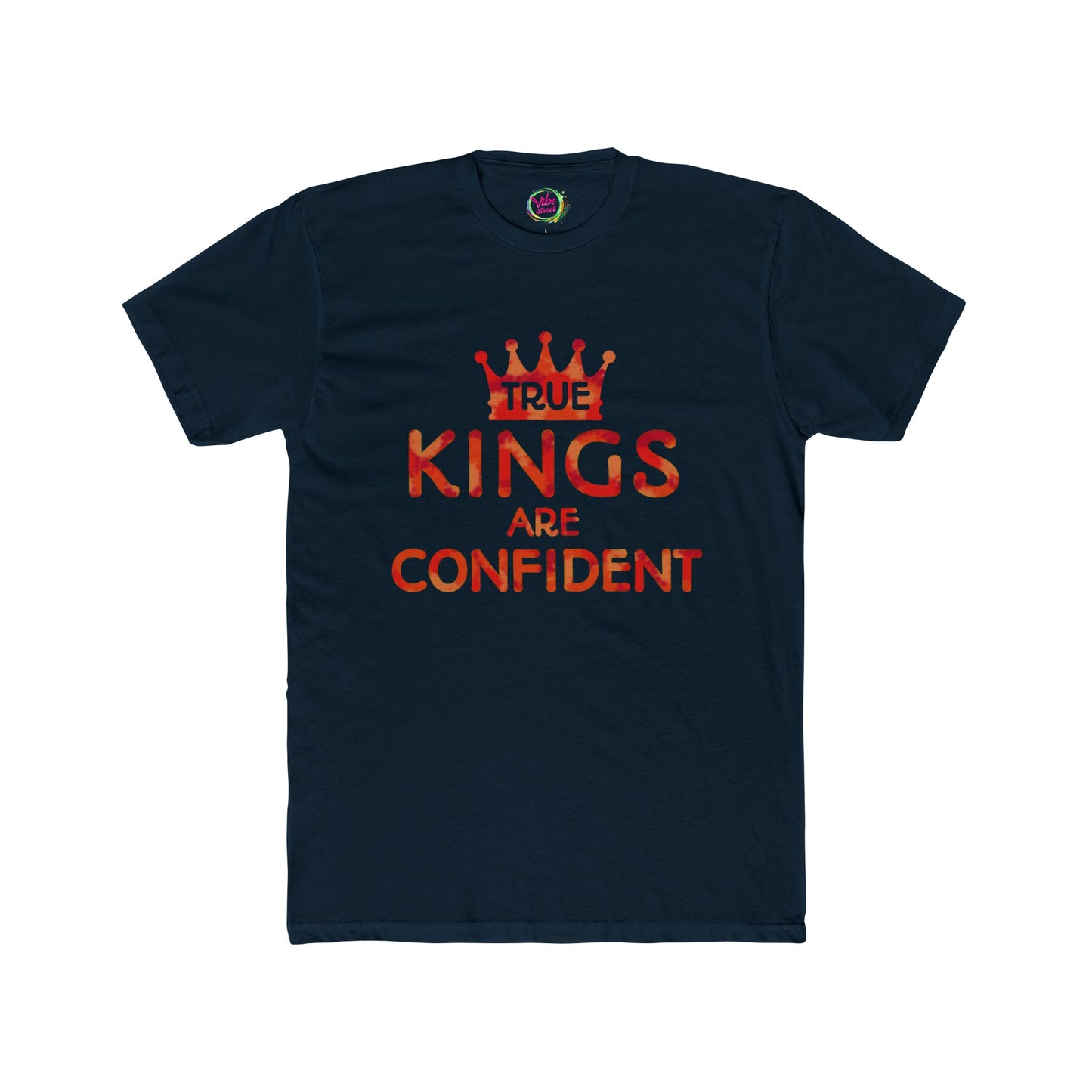 True Kings Are: Confident