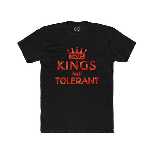 True Kings Are: Tolerant