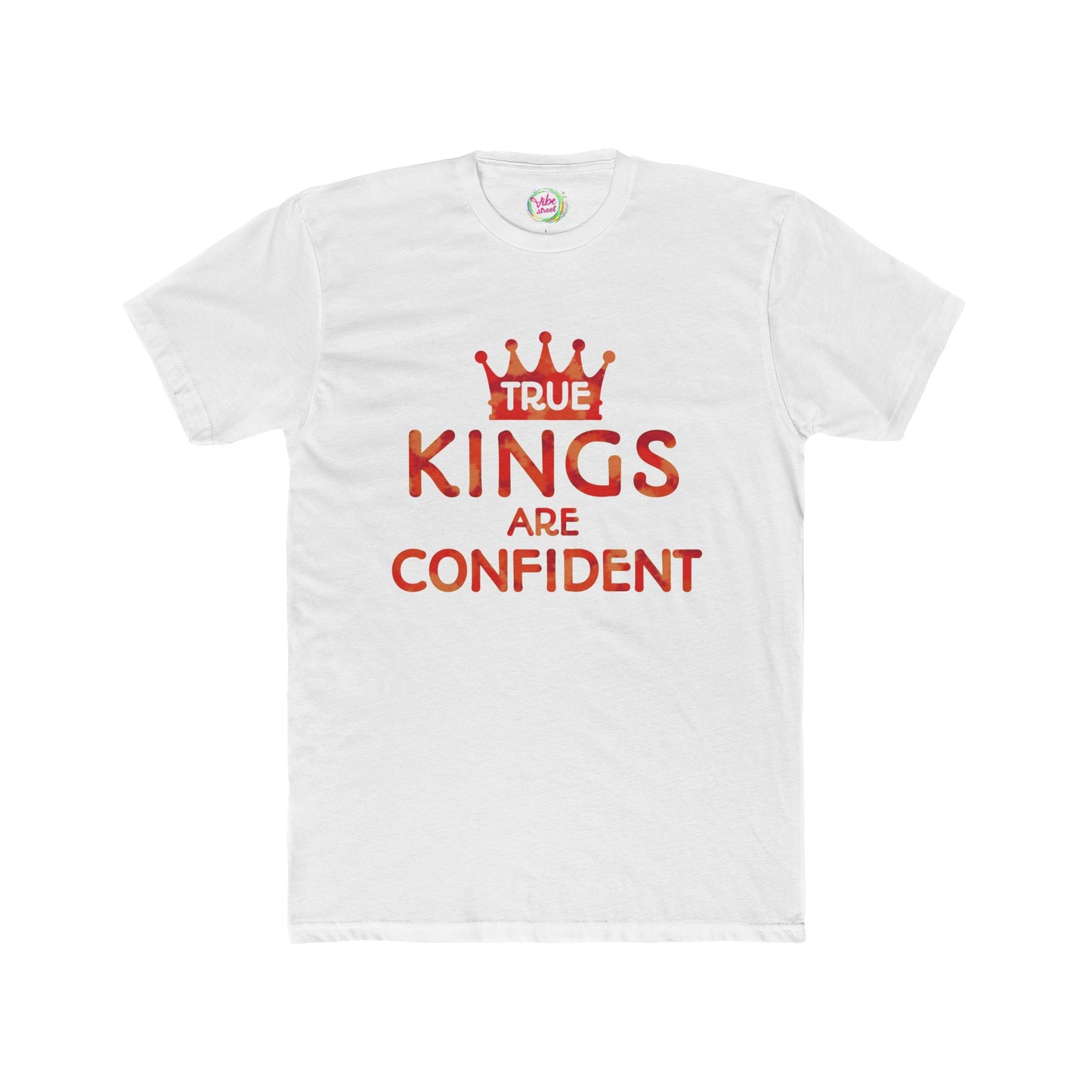 True Kings Are: Confident