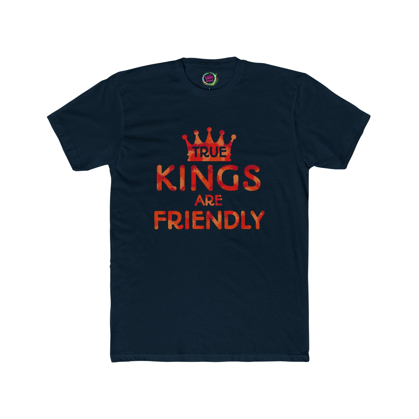 True Kings Are: Friendly