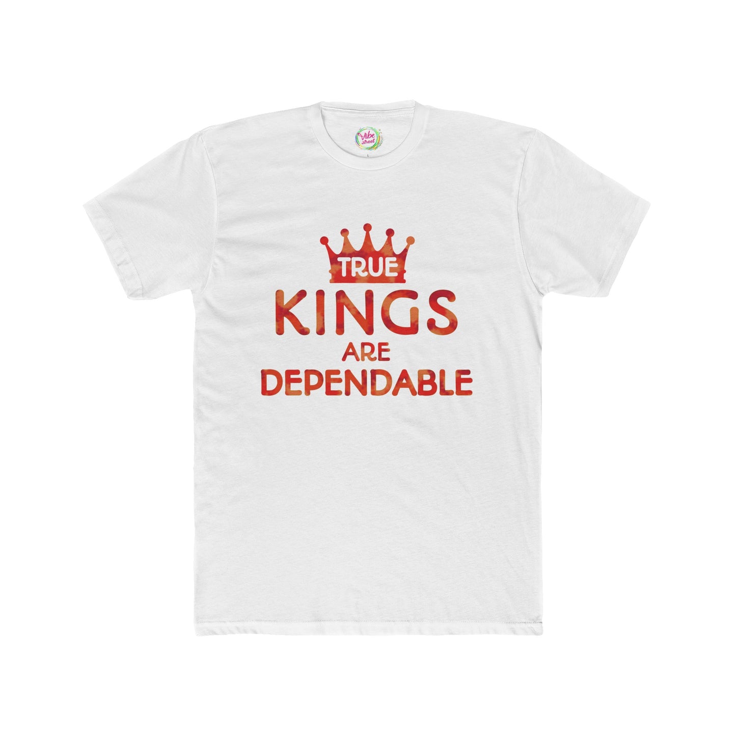 True Kings Are: Dependable