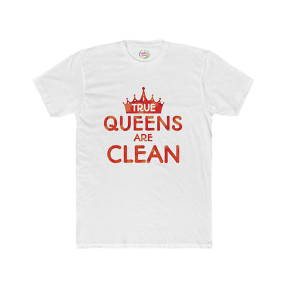 True Queens Are: Clean