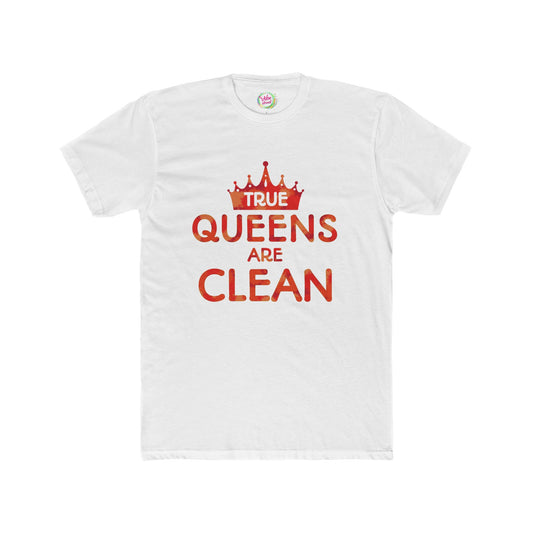 True Queens Are: Clean