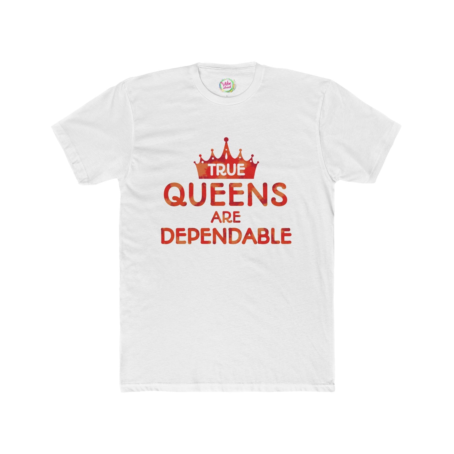 True Queens Are: Dependable