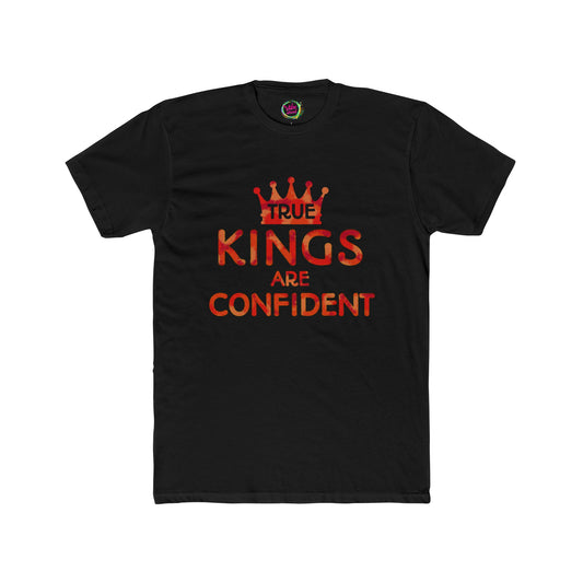 True Kings Are: Confident