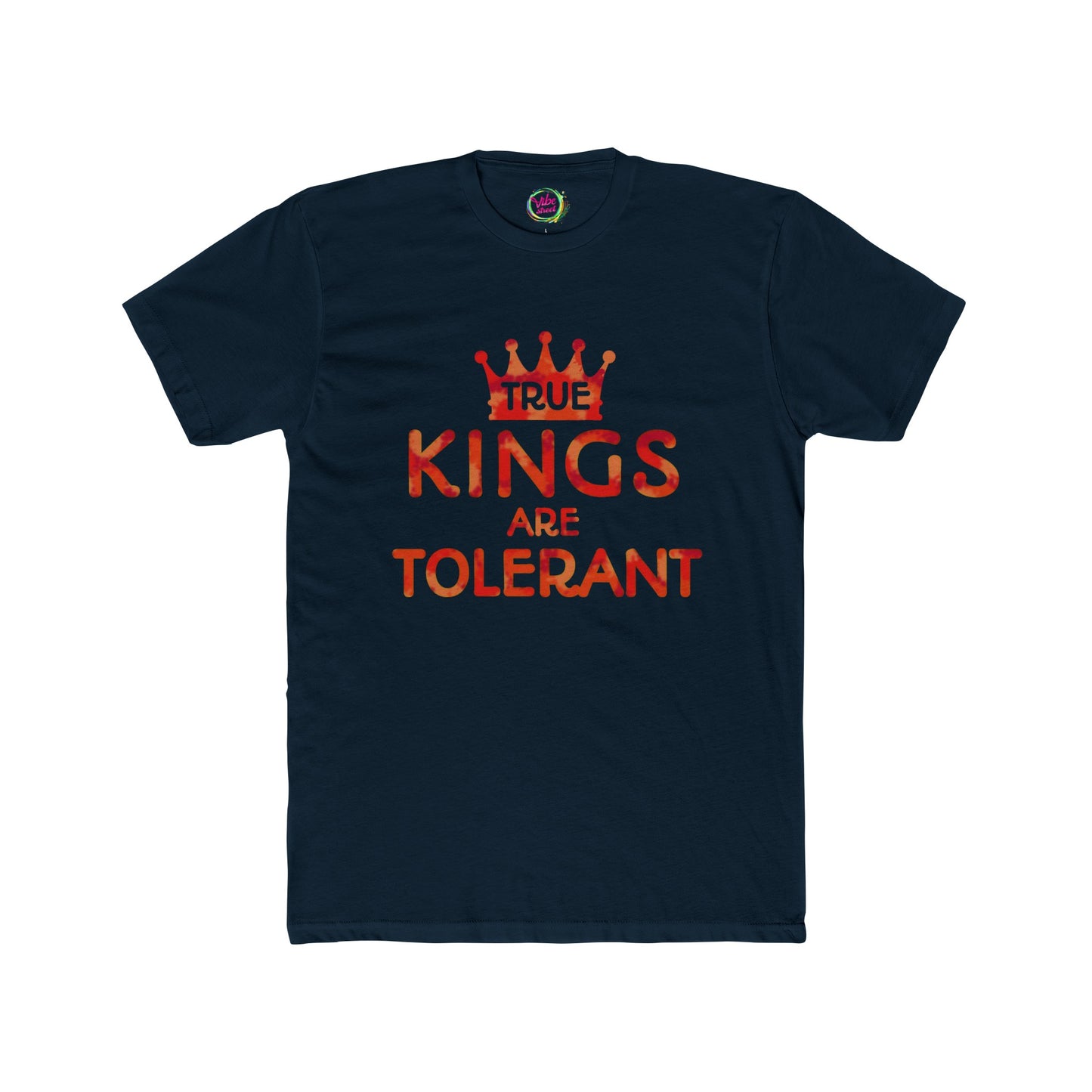 True Kings Are: Tolerant