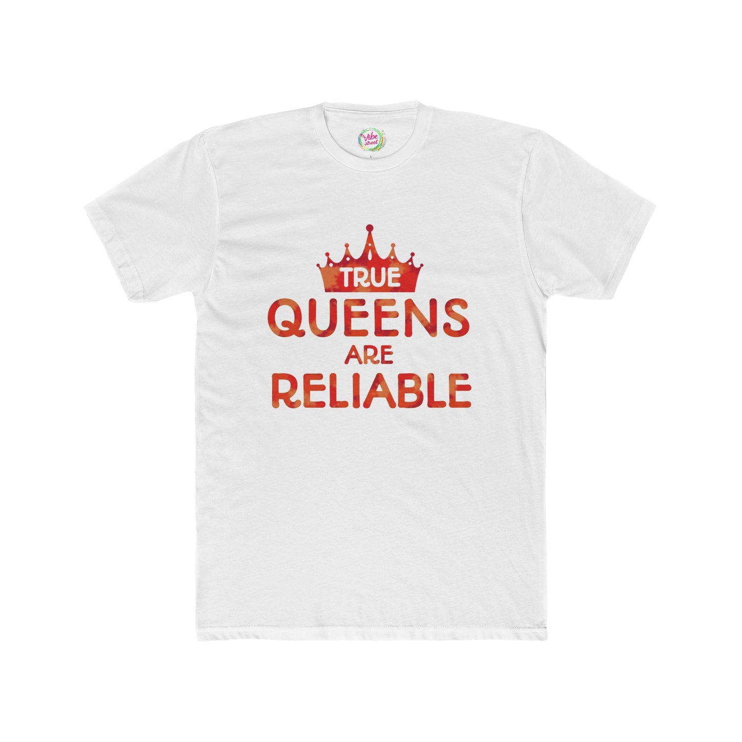 True Queens Are: Reliable