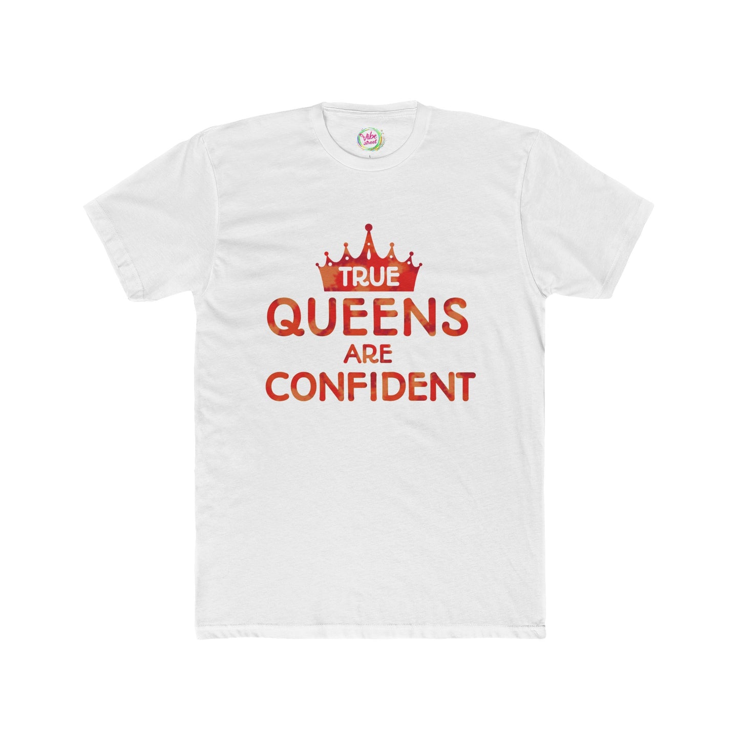 True Queens Are: Confident