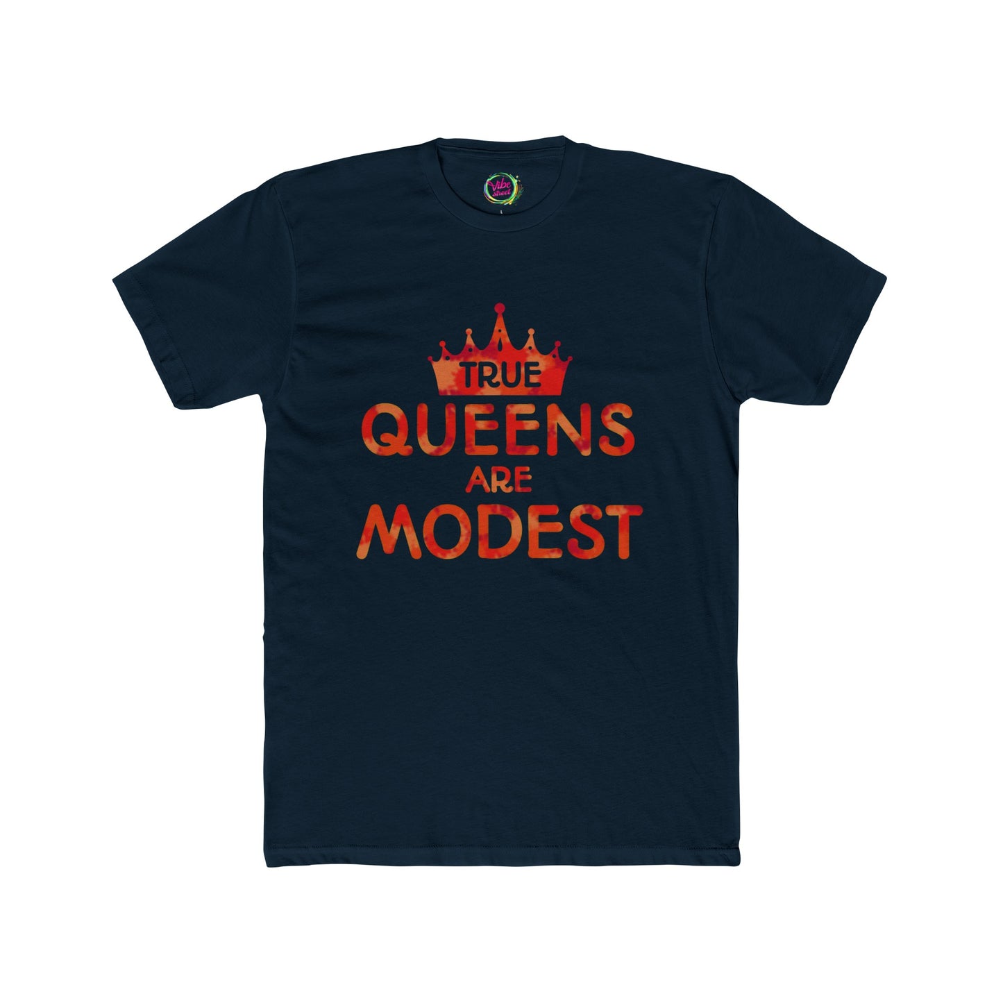 True Queens Are: Modest