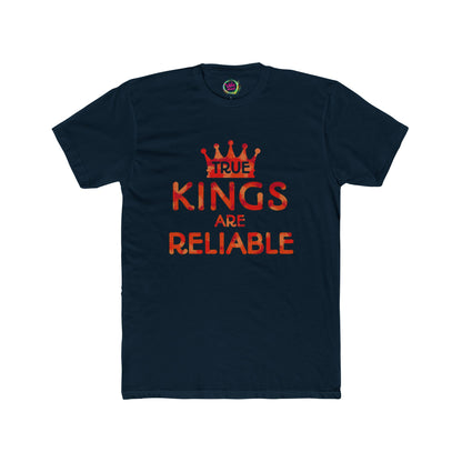 True Kings Are: Reliable